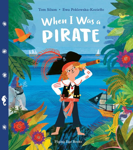 Cover of When I Was a Pirate