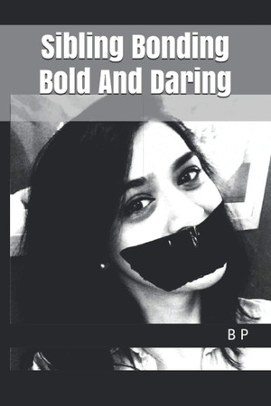 Cover of Sibling Bonding: Bold And Daring