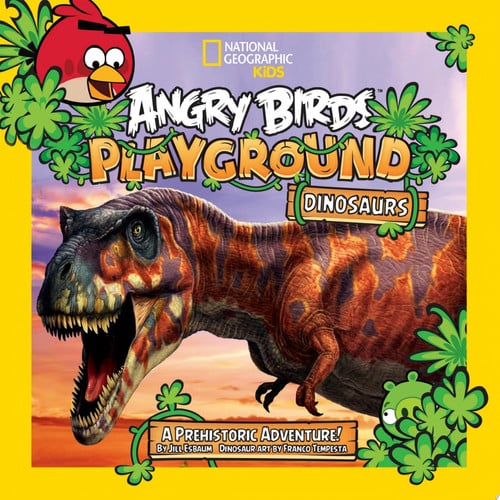 Cover of Angry Birds Playground: Dinosaurs A Prehistoric Adventure!