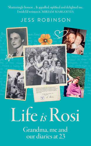 Cover of Life Is Rosi: The Hilarious and Heart-warming Memoir Exploring Family History, Resilience and the Importance of Carrying Hope Through Generations