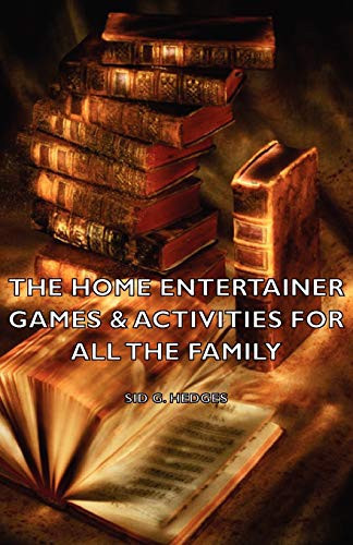 Cover of The Home Entertainer - Games & Activities for All the Family