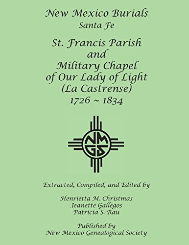 Cover of New Mexico Burials Santa Fe: St. Francis Parish and Military Chapel of Our Lady of Light