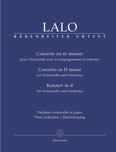 Cover of Edouard Lalo : Cello Concerto in D Minor - Concerto En Re Mineur -violoncelle Et Piano