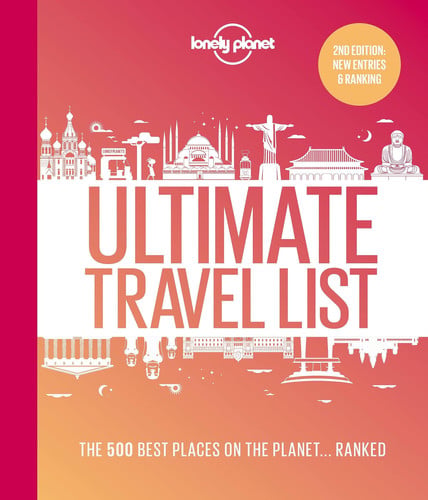 Cover of Ultimate Travel List: The 500 Best Places on the Planet ... Ranked.