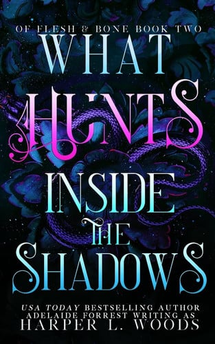 Cover of What Hunts Inside the Shadows