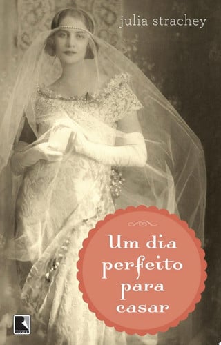 Cover of Um Dia Perfeito Para Casar