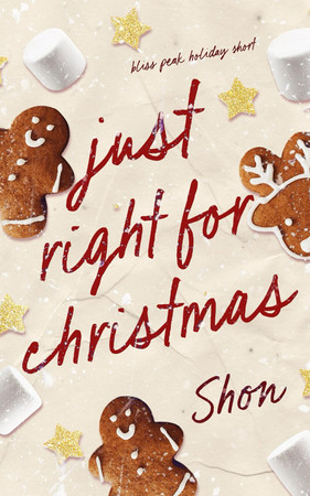 Cover of Just Right for Christmas: A Bliss Peak Holiday Short