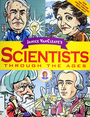 Cover of Janice Van Cleave's Scientists Through the Ages