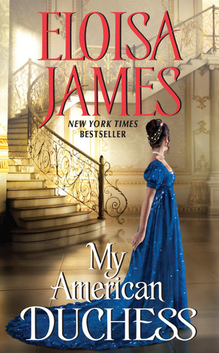 Cover of My American Duchess: A Historical Romance of a Jilted Bride, an Arrogant Duke, and Second Chances at Love