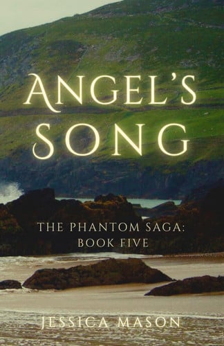Cover of Angel's Song: The Phantom Saga: Book Five