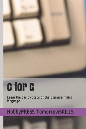 Cover of C for C Learn the Basic Vocabs of the C Programming Language