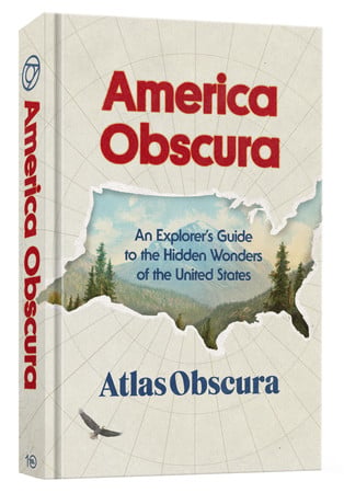 Cover of America Obscura: An Explorer's Guide to the Hidden Wonders of the United States