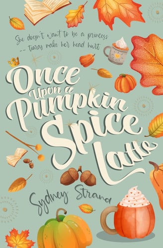 Cover of Once Upon a Pumpkin Spice Latte