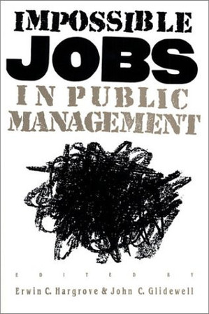 Cover of Impossible Jobs in Public Management
