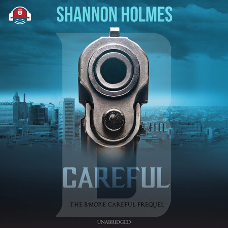 Cover of B-Careful: The B-More Careful Prequel