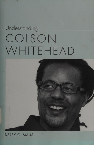 Cover of Understanding Colson Whitehead