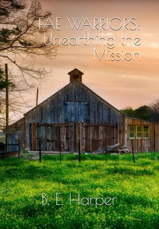 Cover of Fae Warriors:: Unearthing the Mission