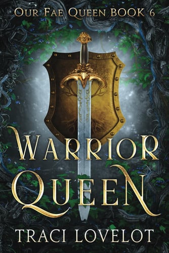 Cover of Warrior Queen: The Series Finale (Our Fae Queen)