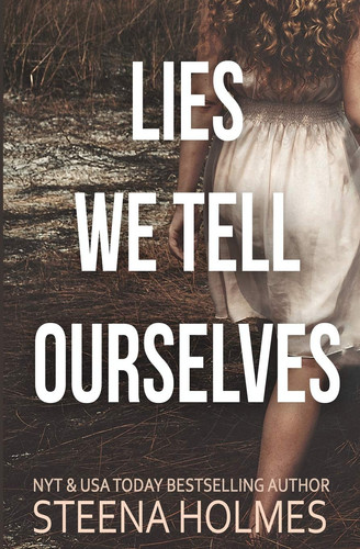 Cover of Lies We Tell Ourselves