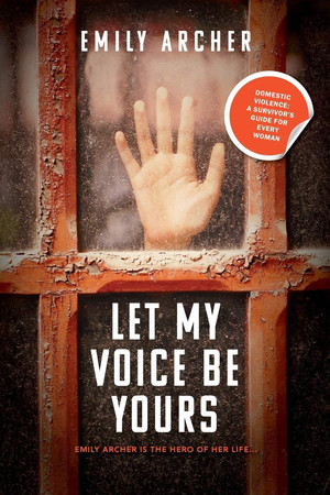 Cover of Let My Voice Be Yours : Domestic violence