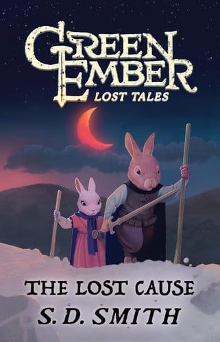 Cover of The Lost Cause (Green Ember: Lost Tales 3)