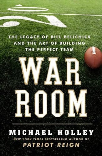 Cover of War Room: The Legacy of Bill Belichick and the Art of Building the Perfect Team
