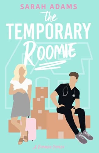 Cover of The Temporary Roomie A Romantic Comedy