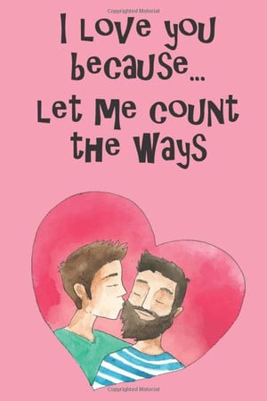 Cover of I Love You Because... Let Me Count the Ways