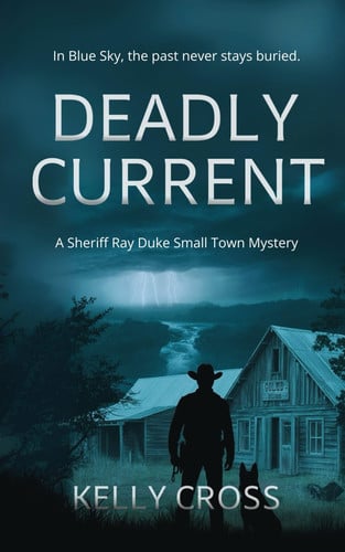 Cover of Deadly Current (A Sheriff Ray Duke Small Town Mystery)