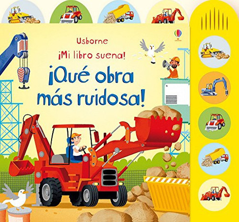 Cover of ¡Qué Obra Más Ruidosa!