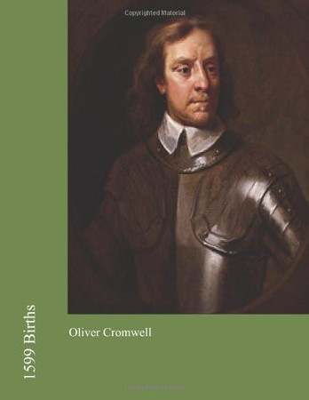 Cover of 1599 Births Oliver Cromwell