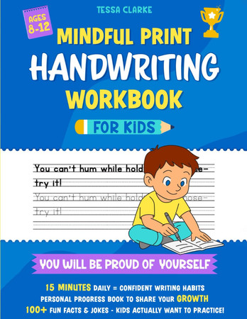 Cover of Mindful Print Handwriting Workbook for Kids: Fun Print Handwriting Practice With Jokes, Facts, and Confidence-Boosting Penmanship—Just 15 Minutes a Day