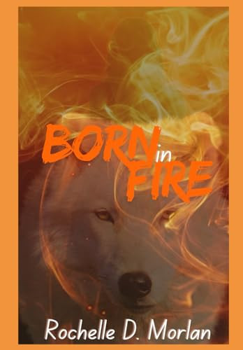 Cover of Born in Fire: Elemental Wolves: Book 1