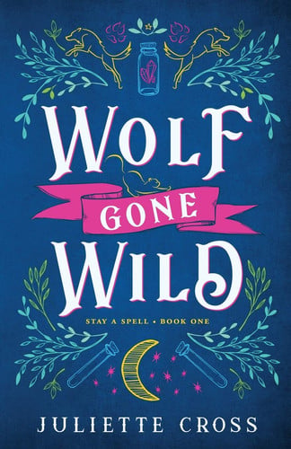 Cover of Wolf Gone Wild (Stay a Spell, #1)