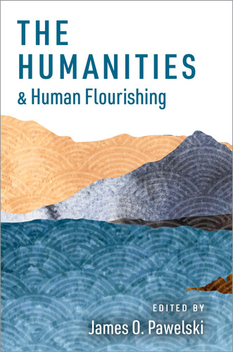 Cover of The Humanities and Human Flourishing