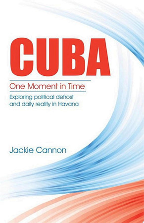 Cover of Cuba: One Moment in Time