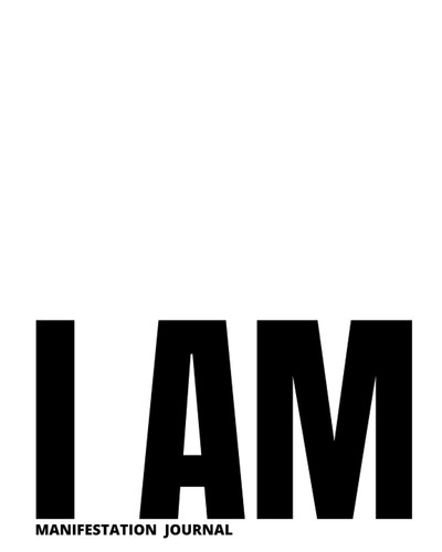 Cover of I AM: Manifestation Journal