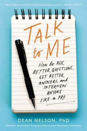 Cover of Talk to Me: How to Ask Better Questions, Get Better Answers, and Interview Anyone Like a Pro