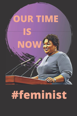 Cover of Stacey Abrams Our Time Is Now Notebook: Journal, Lined Notebook, 120 Pages, 6x9 Inches, Lead From the Outside