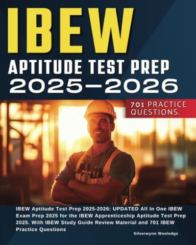 Cover of IBEW Aptitude Test Prep 2025-2026: UPDATED All in One IBEW Exam Prep 2025 for the IBEW Apprenticeship Aptitude Test Prep 2025. With IBEW Study Guide Review Material and 701 IBEW Practice Questions