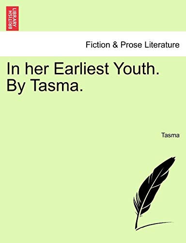 Cover of In Her Earliest Youth. By Tasma. VOLUME II