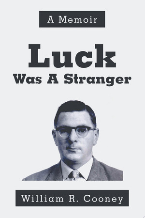 Cover of Luck Was a Stranger A Memoir