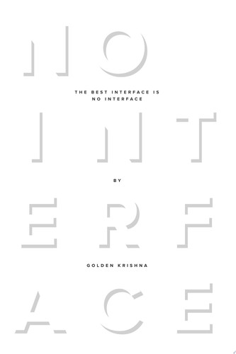 Cover of The Best Interface Is No Interface