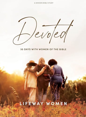Cover of Devoted - Bible Study Book 30 Days With Women of the Bible