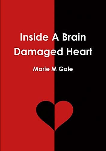 Cover of Inside A Brain Damaged Heart