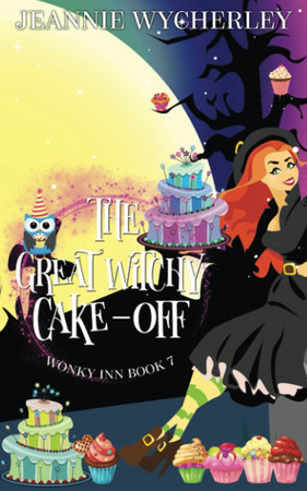 Cover of The Great Witchy Cake-Off (Wonky Inn #7)