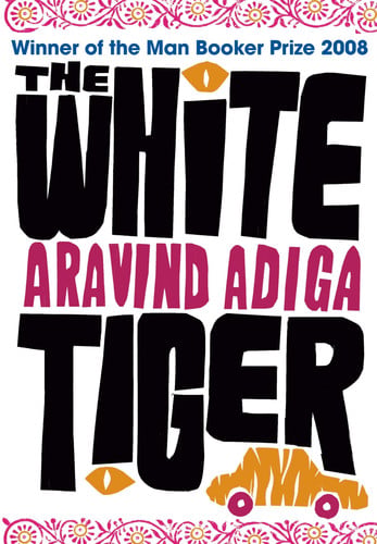 Cover of The White Tiger: Aravind Adiga