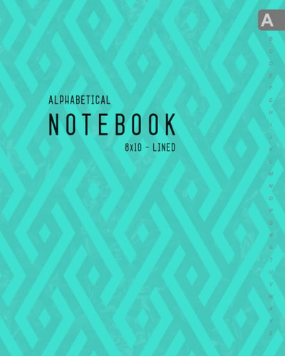 Cover of Alphabetical Notebook 8x10 Lined-Journal Organizer Large With A-Z Tabs Printed | Geometric Cross Line Texture Design Turquoise
