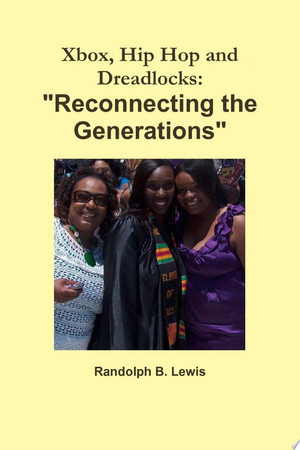 Cover of Xbox, Hip Hop and Dreadlocks: "Reconnecting the Generations"