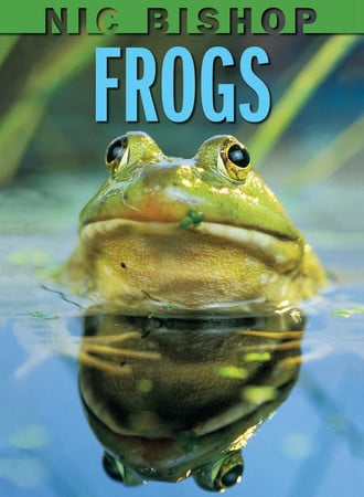 Cover of Nic Bishop frogs